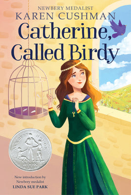 Book cover for Catherine, Called Birdy: A Newbery Honor Award Winner