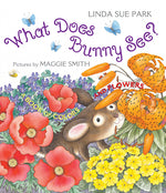 Book cover for What Does Bunny See?: A Book of Colors and Flowers