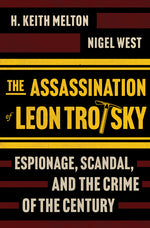 Book cover for Assassination of Leon Trotsky: Espionage, Scandal, and the Crime of the Century (Original)