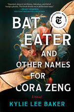 Book cover for Bat Eater and Other Names for Cora Zeng (First Time Trade)