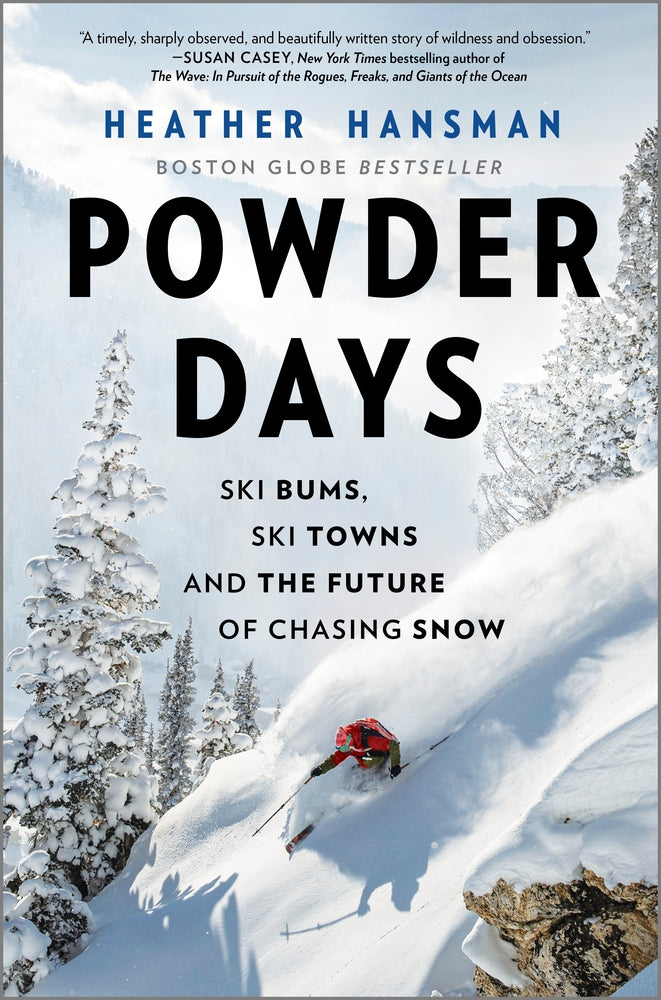 Book cover for Powder Days: Ski Bums, Ski Towns and the Future of Chasing Snow