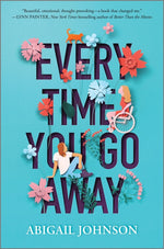 Book cover for Every Time You Go Away