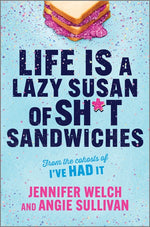 Book cover for Life Is a Lazy Susan of Sh*t Sandwiches (Original)