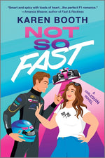 Book cover for Not So Fast: A Spicy Enemies to Lovers Formula 1 Romance (Original)