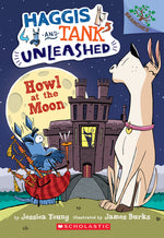 Book cover for Howl at the Moon: A Branches Book (Haggis and Tank Unleashed #3): Volume 3