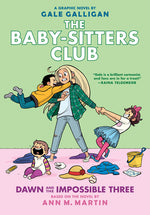 Book cover for Dawn and the Impossible Three: A Graphic Novel (the Baby-Sitters Club #5): Volume 5
