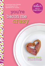 Book cover for You're Bacon Me Crazy: A Wish Novel
