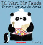 Book cover for I'll Wait, Mr. Panda / Yo Voy a Esperar, Sr. Panda (Bilingual)