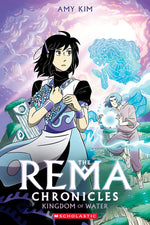 Book cover for Kingdom of Water: A Graphic Novel (the Rema Chronicles #2)