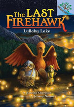 Book cover for Lullaby Lake: A Branches Book (the Last Firehawk #4): Volume 4
