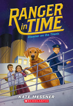 Book cover for Disaster on the Titanic (Ranger in Time #9): Volume 9