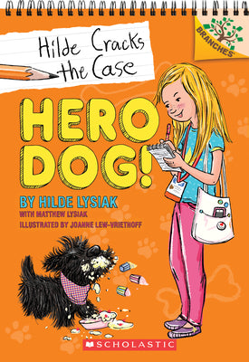 Book cover for Hero Dog!: A Branches Book (Hilde Cracks the Case #1): Volume 1