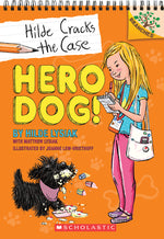 Book cover for Hero Dog!: A Branches Book (Hilde Cracks the Case #1): Volume 1