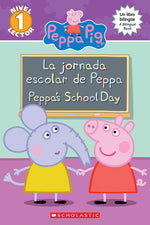 Book cover for Peppa Pig: La Jornada Escolar de Peppa / Peppa's School Day (Scholastic Bilingual) (Bilingual)