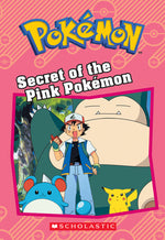 Book cover for Secret of the Pink Pokémon (Pokémon: Chapter Book)
