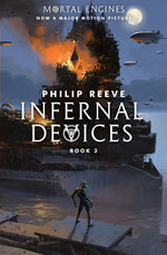 Book cover for Infernal Devices (Mortal Engines, Book 3): Volume 3