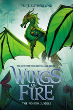 Book cover for The Poison Jungle (Wings of Fire #13): Volume 13