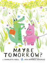 Book cover for Maybe Tomorrow? (a Story about Loss, Healing, and Friendship)