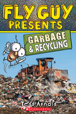 Book cover for Fly Guy Presents: Garbage and Recycling (Scholastic Reader, Level 2): Volume 12