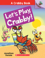 Book cover for Let's Play, Crabby!: An Acorn Book (a Crabby Book #2): Volume 2