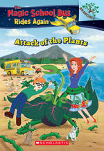 Book cover for Attack of the Plants (the Magic School Bus Rides Again #5): Volume 5