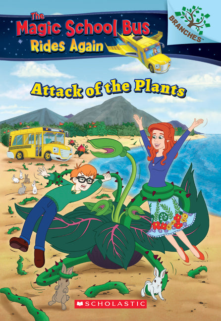Book cover for Attack of the Plants (the Magic School Bus Rides Again #5): Volume 5
