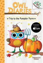 Book cover for Trip to the Pumpkin Farm: A Branches Book (Owl Diaries #11): Volume 11