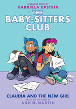 Book cover for Claudia and the New Girl: A Graphic Novel (the Baby-Sitters Club #9): Volume 9