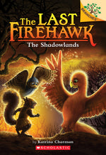 Book cover for The Shadowlands: A Branches Book (the Last Firehawk #5): Volume 5