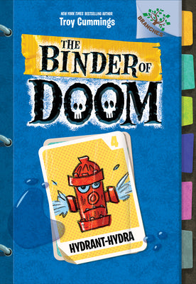 Book cover for Hydrant-Hydra: A Branches Book (the Binder of Doom #4): Volume 4