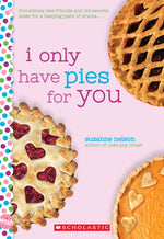 Book cover for I Only Have Pies for You: A Wish Novel
