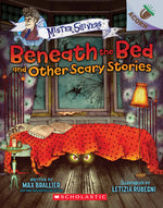 Book cover for Beneath the Bed and Other Scary Stories: An Acorn Book (Mister Shivers #1): Volume 1