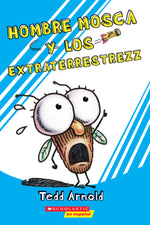 Book cover for Hombre Mosca y los Extraterrestrezz = Fly Guy and the Alienzz