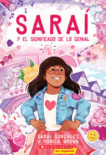 Book cover for Saraí Y El Significado de Lo Genial (Sarai and the Meaning of Awesome)