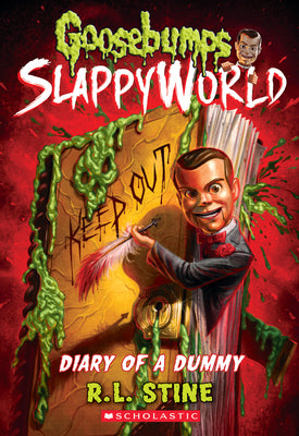 Book cover for Diary of a Dummy (Goosebumps Slappyworld #10): Volume 10