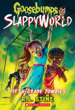 Book cover for Fifth-Grade Zombies (Goosebumps Slappyworld #14): Volume 14
