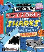 Book cover for Everything Awesome about Sharks and Other Underwater Creatures!