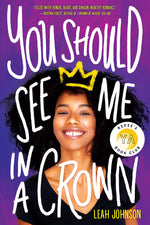 Book cover for You Should See Me in a Crown