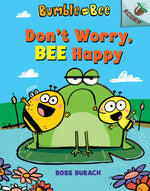 Book cover for Don't Worry, Bee Happy: An Acorn Book (Bumble and Bee #1): Volume 1
