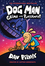 Book cover for Dog Man: Grime and Punishment: A Graphic Novel (Dog Man #9): From the Creator of Captain Underpants: Volume 9