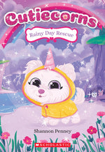 Book cover for Rainy Day Rescue (Cutiecorns #3): Volume 3
