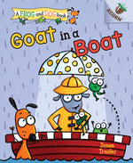Book cover for Goat in a Boat: An Acorn Book (a Frog and Dog Book #2): Volume 2