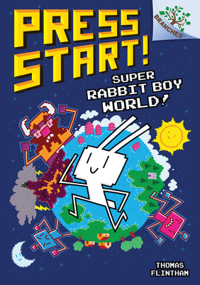 Book cover for Super Rabbit Boy World!: A Branches Book (Press Start! #12)
