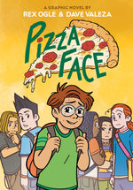 Book cover for Pizza Face: A Graphic Novel