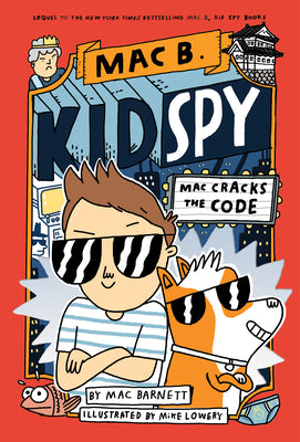 Book cover for Mac Cracks the Code (Mac B., Kid Spy #4): Volume 4