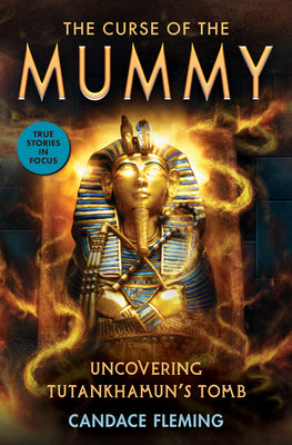 Book cover for The Curse of the Mummy: Uncovering Tutankhamun's Tomb (Scholastic Focus)