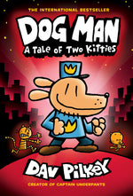 Book cover for Dog Man: A Tale of Two Kitties: A Graphic Novel (Dog Man #3): From the Creator of Captain Underpants: Volume 3