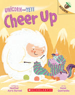Book cover for Cheer Up: An Acorn Book (Unicorn and Yeti #4): Volume 4
