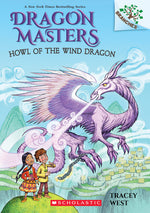 Book cover for Howl of the Wind Dragon: A Branches Book (Dragon Masters #20): Volume 20