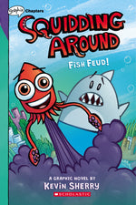 Book cover for Fish Feud!: A Graphix Chapters Book (Squidding Around #1)